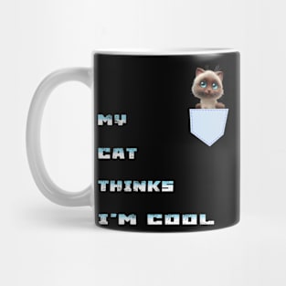 my cat thinks Funny Mug